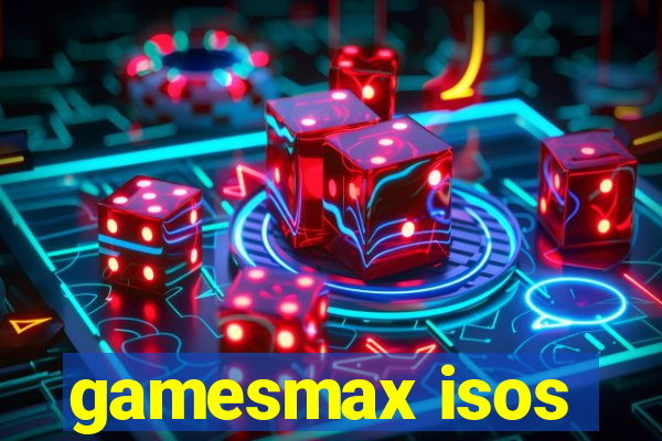 gamesmax isos